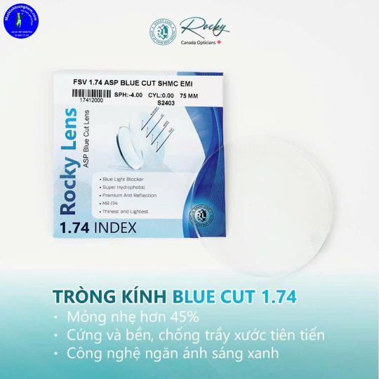 TRÒNG KÍNH CẮT ÁNH SÁNG XANH ROCKY CANADA- CHIẾT SUẤT 1.74