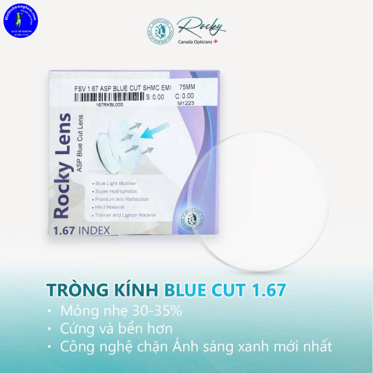 TRÒNG KÍNH CẮT ÁNH SÁNG XANH ROCKY CANADA- CHIẾT SUẤT 1.67